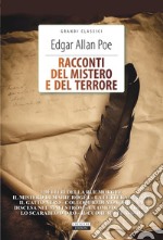 Racconti del mistero e del terrore. Con Segnalibro libro