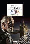 La saga dei Forsyte. Trilogy. Ediz. integrale. Con Segnalibro libro