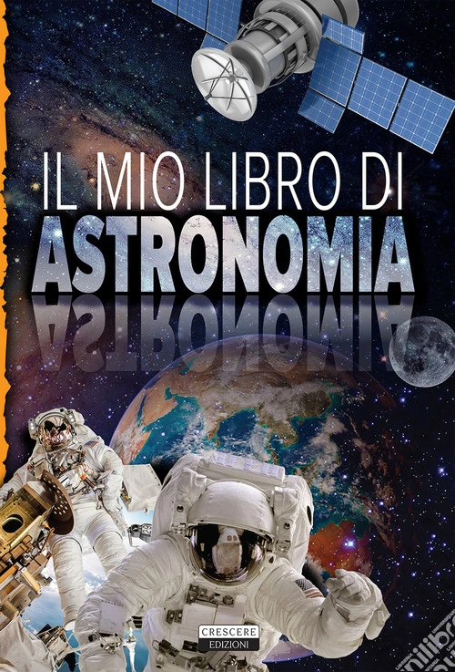 Il mio libro di astronomia