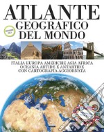 Atlante geografico del mondo. Revisione 2023. Consigliato per la scuola libro