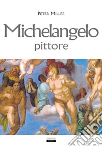 Michelangelo, pittore
