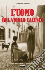 L'uomo del vicolo Calusca