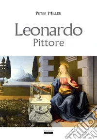Leonardo. Pittore