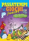 Passatempi e giochi junior. Viola. Ediz. illustrata libro