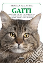 Gatti. Ediz. illustrata libro