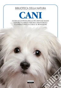 Cani. Ediz. illustrata
