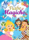 Fiabe magiche libro