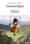 Heidi. Ediz. integrale. Con Segnalibro libro