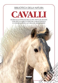 Cavalli. Ediz. illustrata