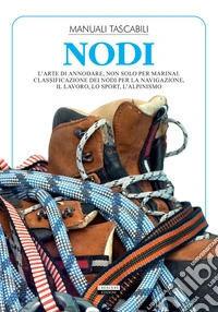 Nodi. L'arte di annodare