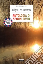 Antologia di Spoon River. Testo inglese a fronte. Ediz. integrale. Con Segnalibro