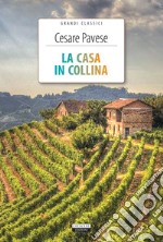 La casa in collina. Ediz. integrale. Con Segnalibro libro