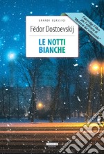 Le notti bianche-Memorie dal sottosuolo. Ediz. integrale. Con Segnalibro libro