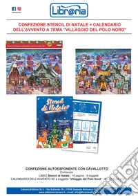 Stencil di Natale. Con Calendario dell'avvento 3D a tema "Villaggio del Polo Nord" libro