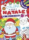 Colora e gioca a Natale. Giochi, labirinti, differenze libro