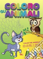 Coloro gli animali. Ediz. italiana, inglese e cinese libro