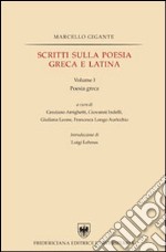 Scritti sulla poesia greca e latina libro