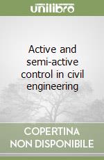 Active and semi-active control in civil engineering