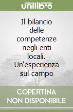 Il bilancio delle competenze negli enti locali. Un'esperienza sul campo