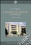 Il governo dei processi di impresa. Principi e scelte libro di Stampacchia Paolo