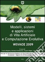 Modelli, sistemi e applicazioni di vita artificiale e computazione evolutiva