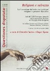 Religioni e salvezza. La liberazione dal male tra tradizioni religiose e pensiero filosofico. Atti dell'8º Congresso annuale dell'Associazione italiana di filosofia della religione libro