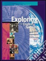 Exploring english speaking world. Student's book. Per le Scuole. Con CD