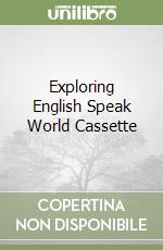 Exploring English Speak World Cassette libro