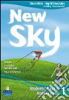 New sky. Student's book-Activity book-Sky reader. Per la Scuola media. Con CD Audio. Con espansione online. Vol. 1 libro