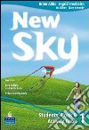 New sky student's book e activity book. Con CD Audio. Per le Scuole superiori (2) libro