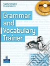 Grammar and vocabulary trainer. Student's book. Per le Scuole superiori. Con CD-ROM libro di Gallagher Angela Galuzzi Fausto