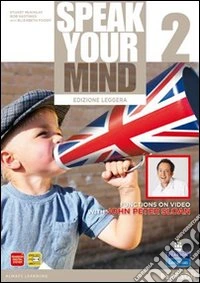 Speak your mind. Student's book-Workbook. Ediz. leggera. Per le Scuole superiori. Con CD Audio. Con espansione online. Vol. 2 libro