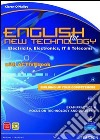 English for new technology. CLIL for english. Per le Scuole superiori. Con espansione online libro