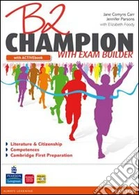 B2 Champion. Con Exam builderLIM. Per le Scuole superiori. Con espansione online. Con libro libro