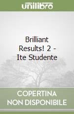 Brilliant Results! 2 - Ite Studente