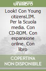 Look! Con Young citizensLIM. Per la Scuola media. Con CD-ROM. Con espansione online. Con libro libro