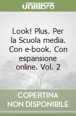 Look! Plus. Per la Scuola media. Con e-book. Con espansione online. Vol. 2 libro