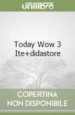 Today Wow 3 Ite+didastore