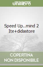 Speed Up..mind 2 Ite+didastore libro