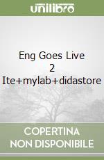Eng Goes Live 2 Ite+mylab+didastore