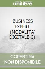 BUSINESS EXPERT (MODALITA' DIGITALE C) libro