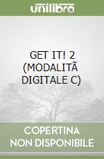 GET IT! 2 (MODALITÃ  DIGITALE C) libro