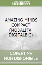 AMAZING MINDS COMPACT (MODALITÃ  DIGITALE C) libro