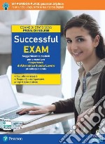 Successful exam. Suggerimenti e modelli per presentare l'esperienza di alternanza scuola-lavoro al colloquio orale. Per le Scuole superiori. Con espansione online libro