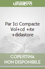 Par Ici Compacte Vol+cd +ite +didastore libro