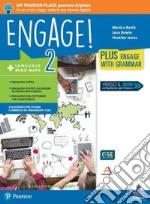 Engage! Plus. Per le Scuole superiori. Con e-book. Con espansione online. Vol. 2