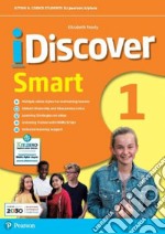 Idiscover smart. Per la Scuola media. Con e-book. Con espansione online. Vol. 1 libro