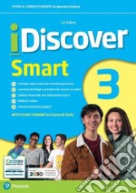 Idiscover smart. Per la Scuola media. Con e-book. Con espansione online. Vol. 3 libro