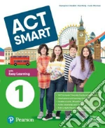 Act smart. With Easy Learning. Per la Scuola media. Con e-book. Con espansione online. Vol. 1 libro usato