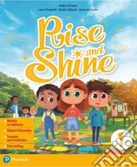 Rise and shine. With Picture dictionary. Per la Scuola elementare. Con e-book. Con espansione online. Vol. 1 libro